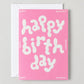 Happy Birthday' Embossed Greeting Card