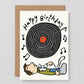 Happy Birthday Vinyl' Embossed Greetings Card