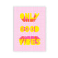 Only Good Vibes - Doted Notebook