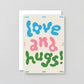 Love and Hugs Embossed Greeting Card