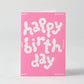 Happy Birthday' Embossed Greeting Card