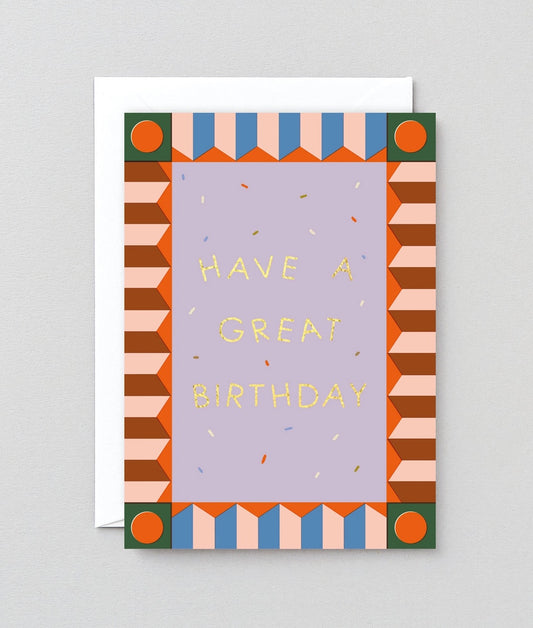 Have A Great Birthday Greeting Card