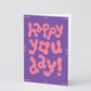 Happy You Day Embossed Greeting Card