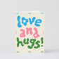 Love and Hugs Embossed Greeting Card